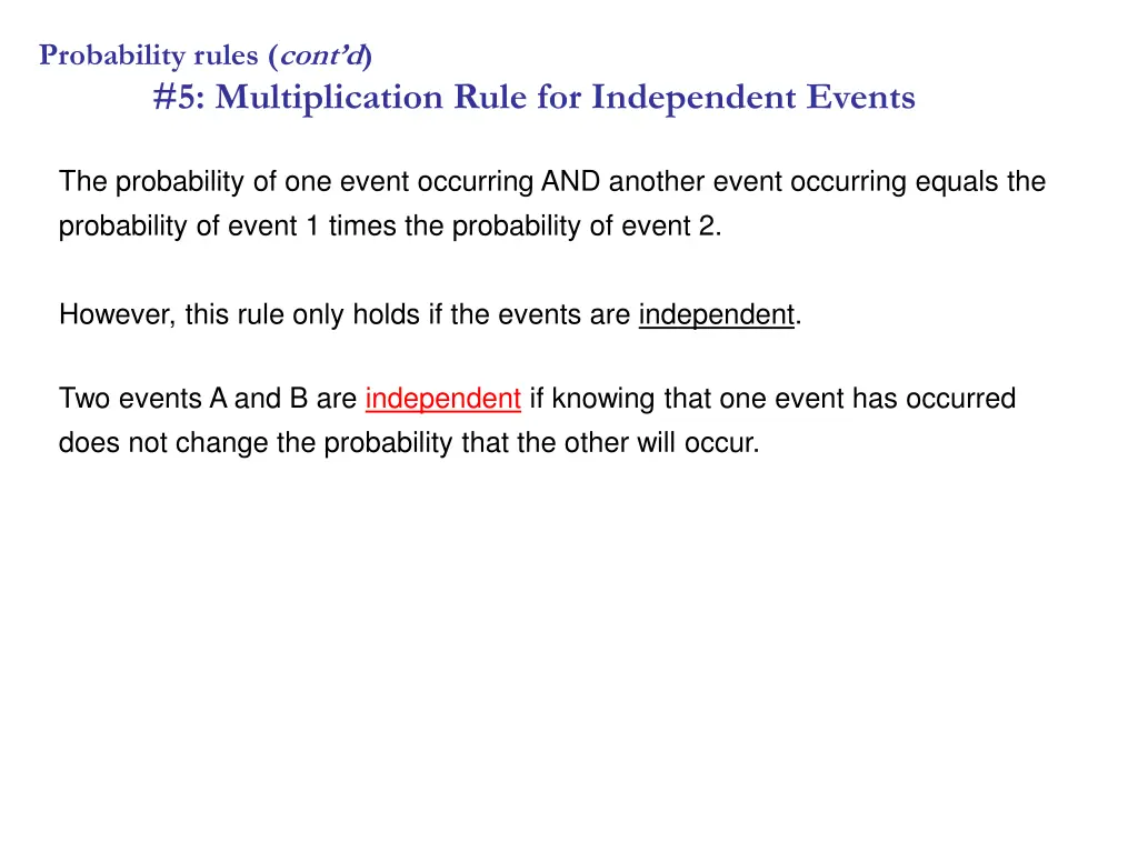 probability rules cont d 5 multiplication rule