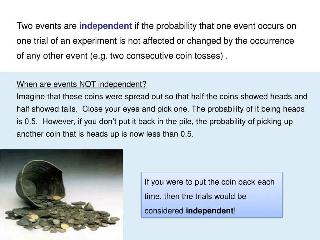 two events are independent if the probability