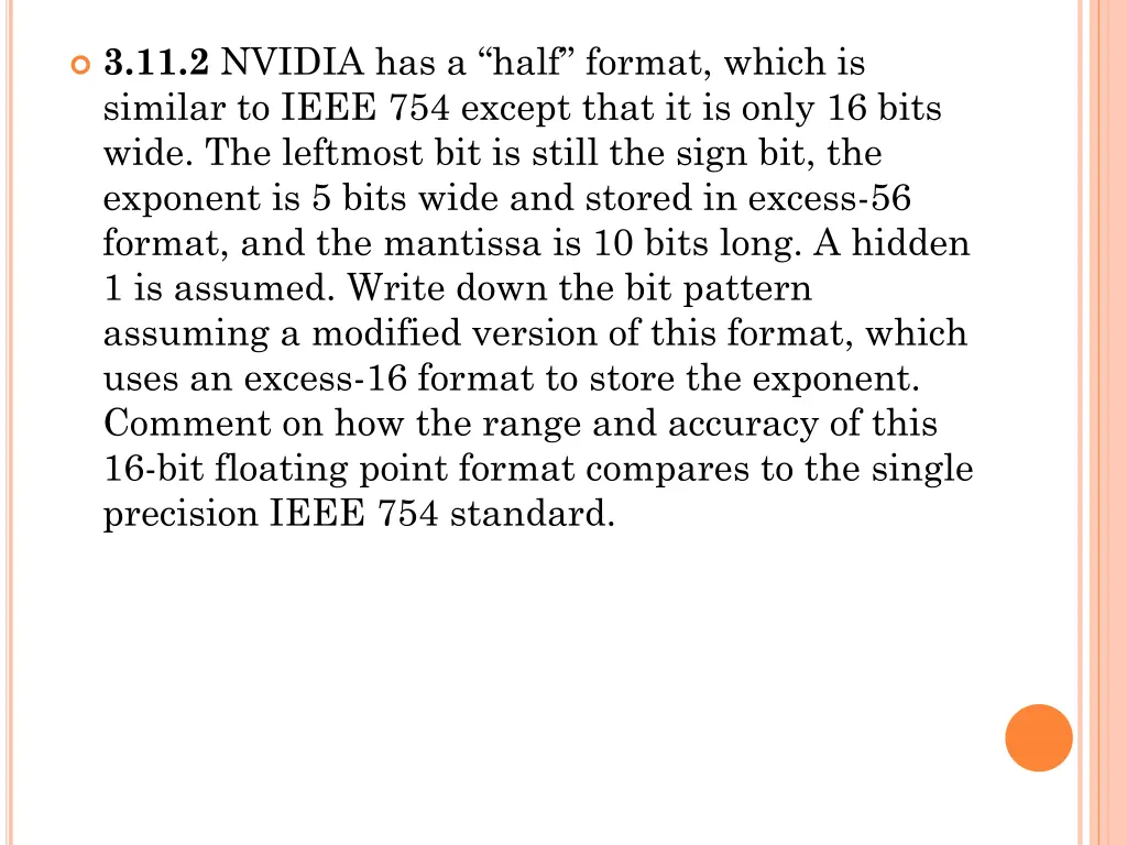 3 11 2 nvidia has a half format which is similar