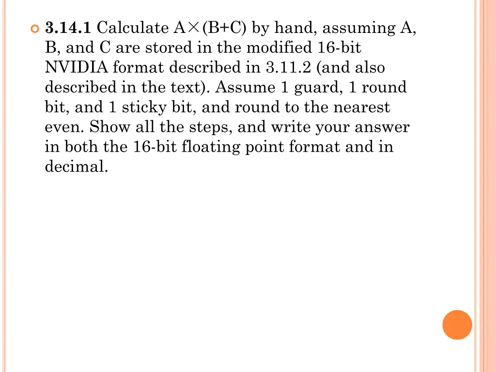 3 14 1 calculate a b c by hand assuming