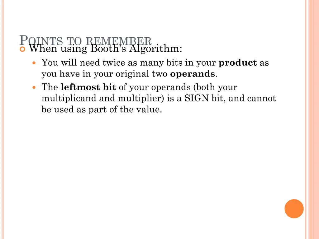 p oints to remember when using booth s algorithm