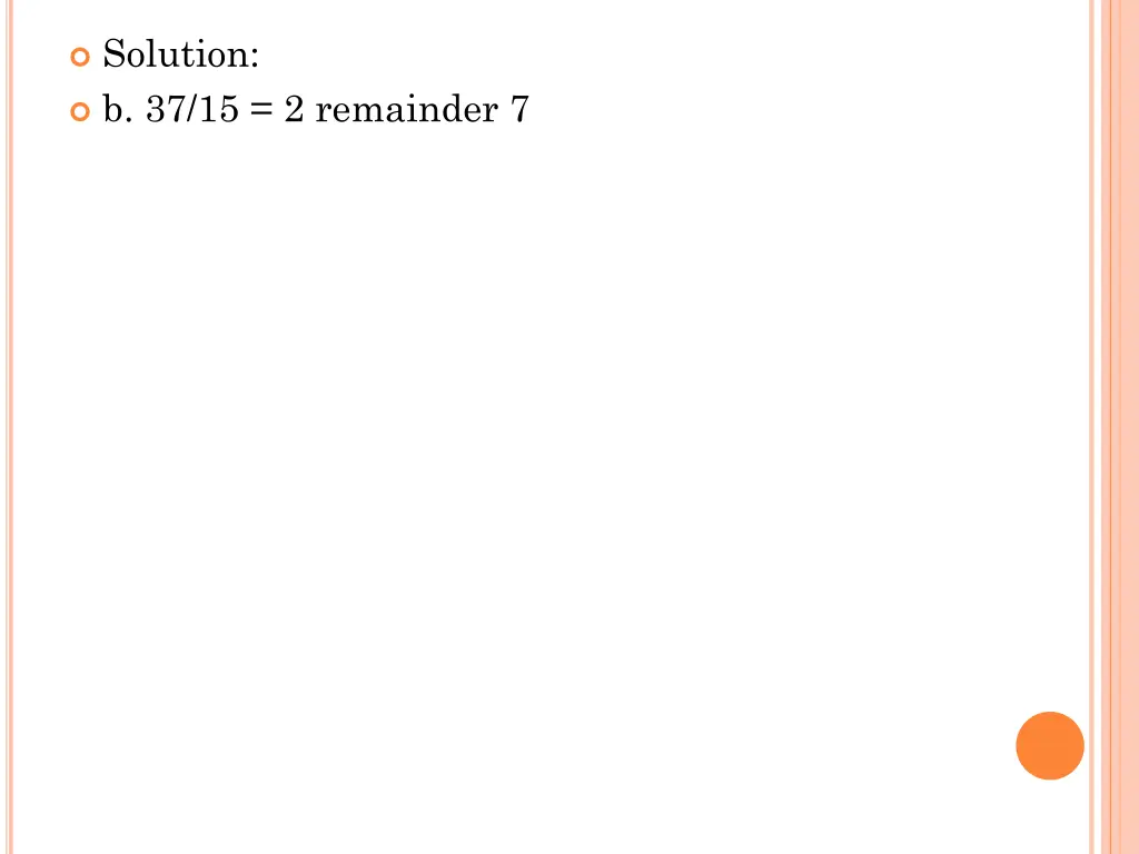 solution b 37 15 2 remainder 7