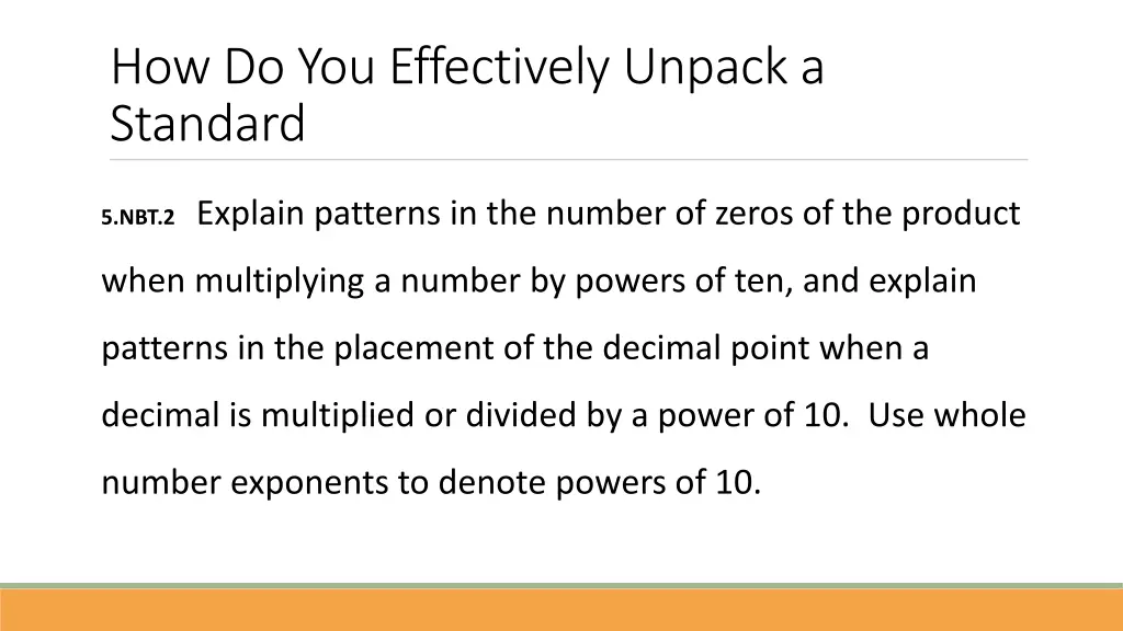 how do you effectively unpack a standard 1