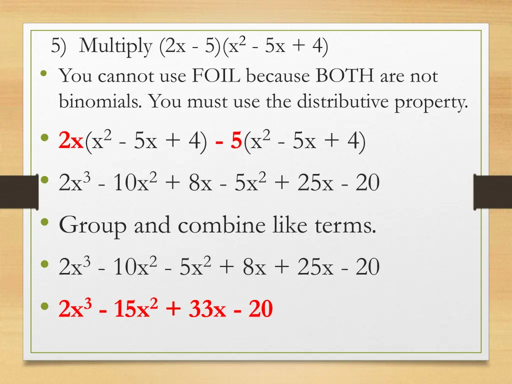 5 multiply 2x 5 x 2 5x 4 you cannot use foil