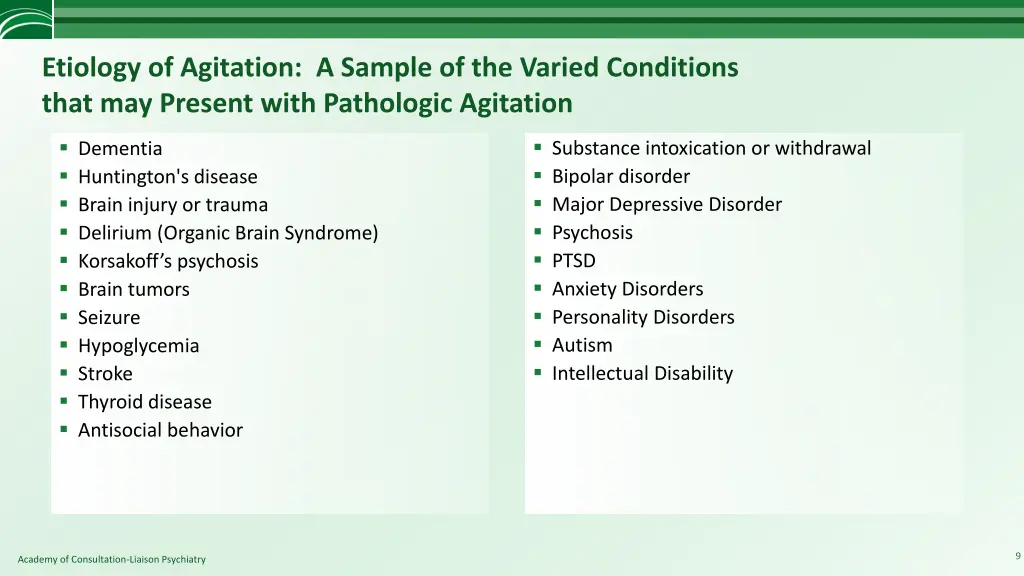 etiology of agitation a sample of the varied