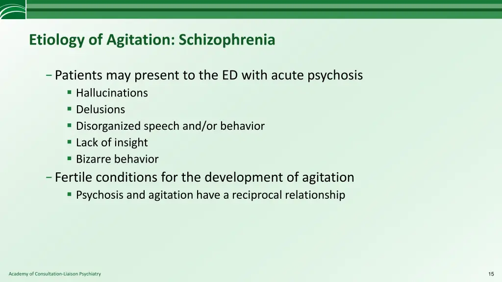 etiology of agitation schizophrenia