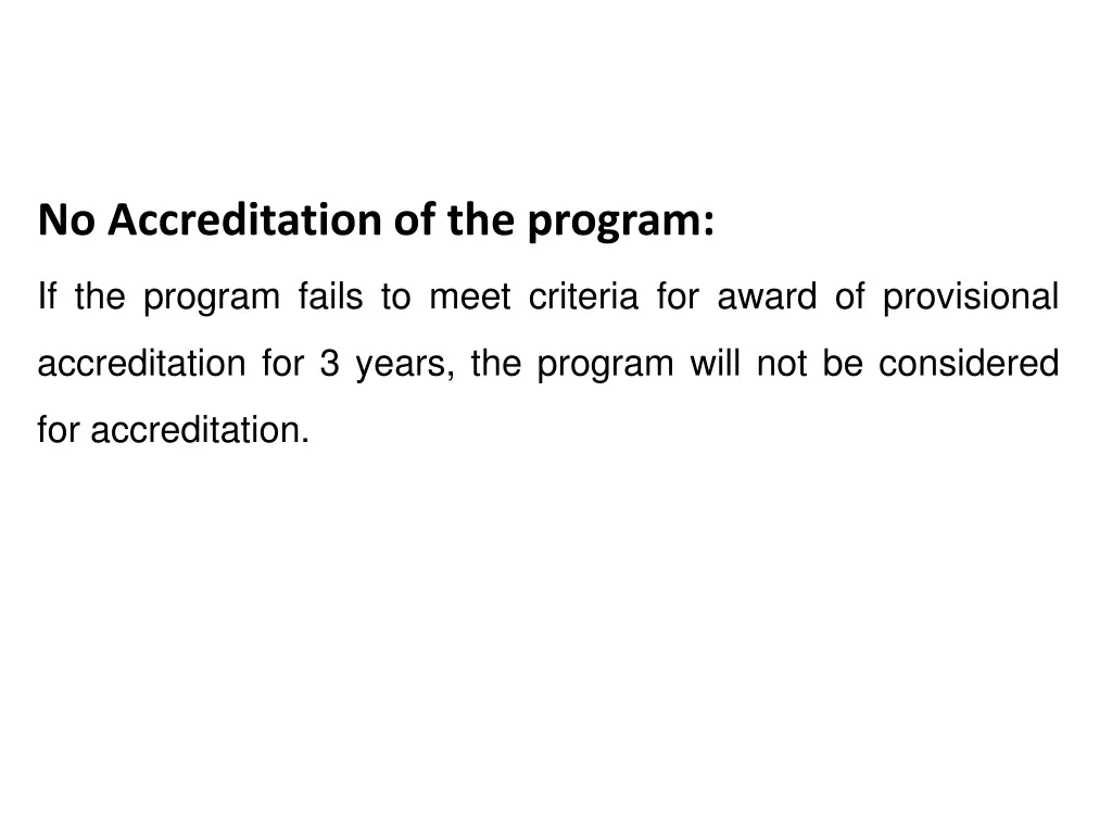 no accreditation of the program