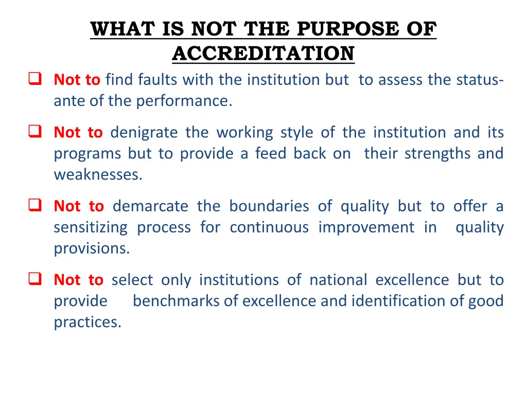 what is not the purpose of accreditation