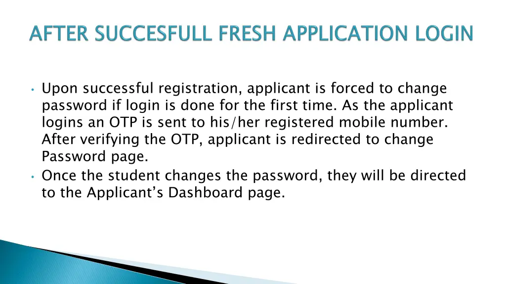 upon successful registration applicant is forced