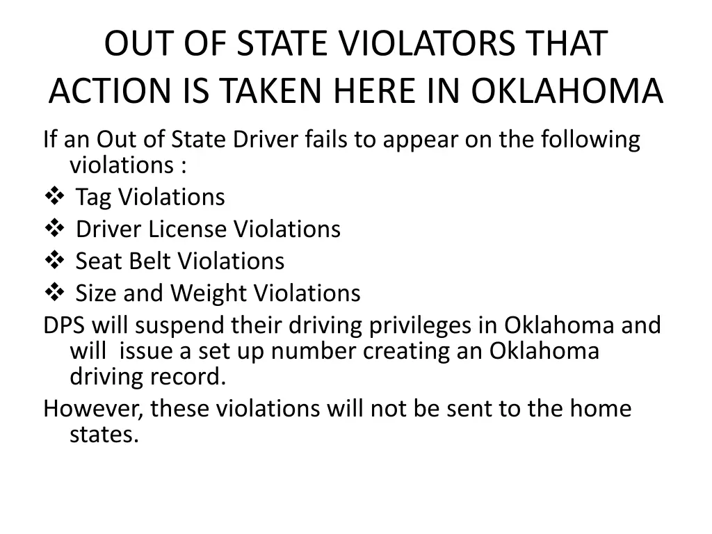 out of state violators that action is taken here