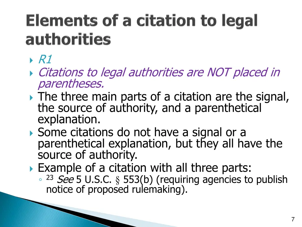 r1 citations to legal authorities are not placed