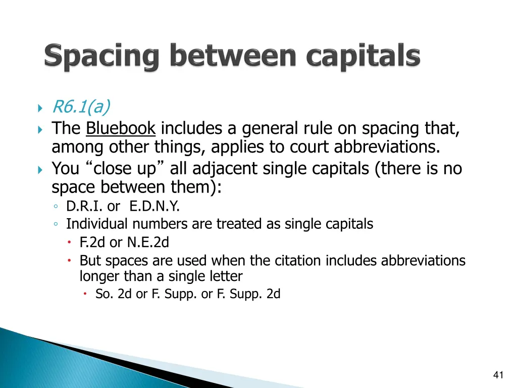 r6 1 a the bluebook includes a general rule