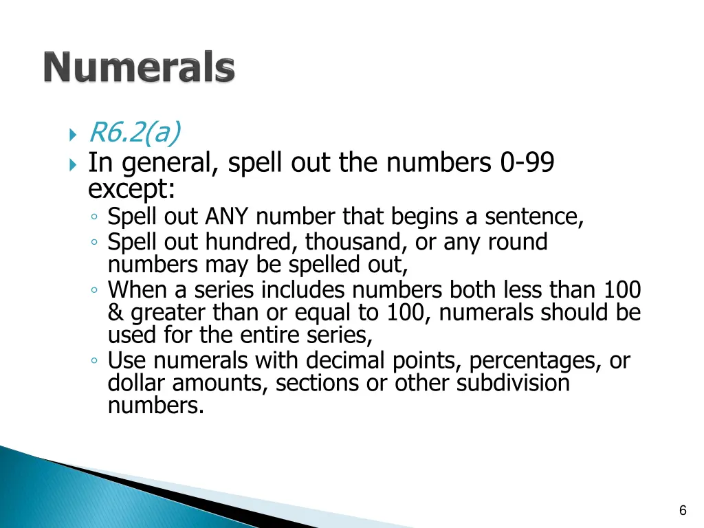 r6 2 a in general spell out the numbers