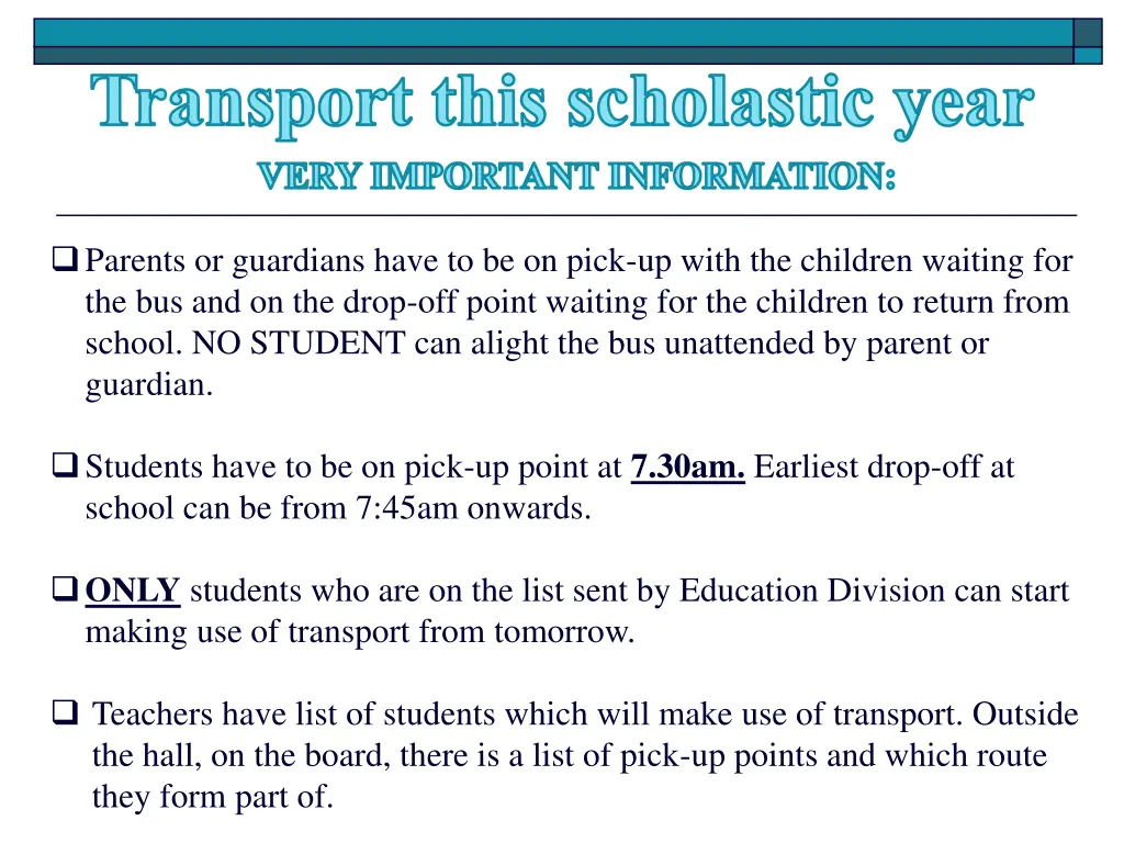 transport this scholastic year very important