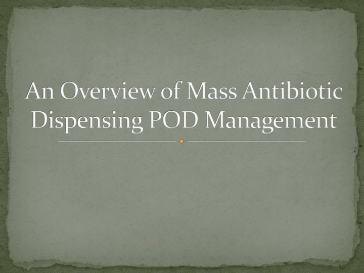 an overview of mass antibiotic dispensing