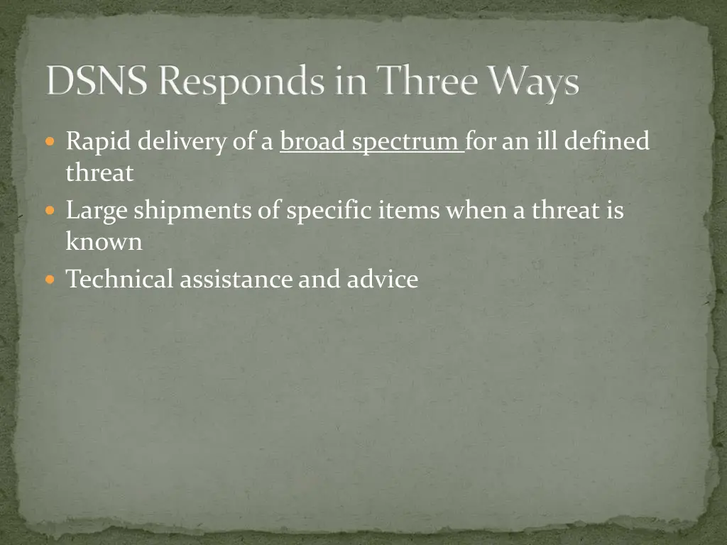 dsns responds in three ways