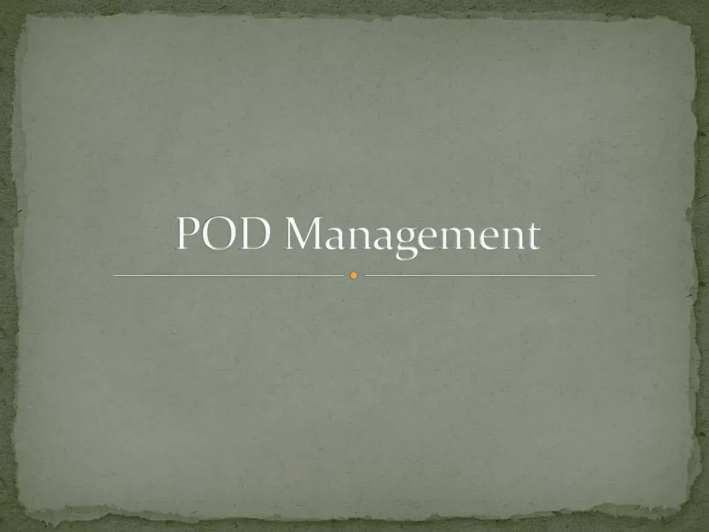 pod management