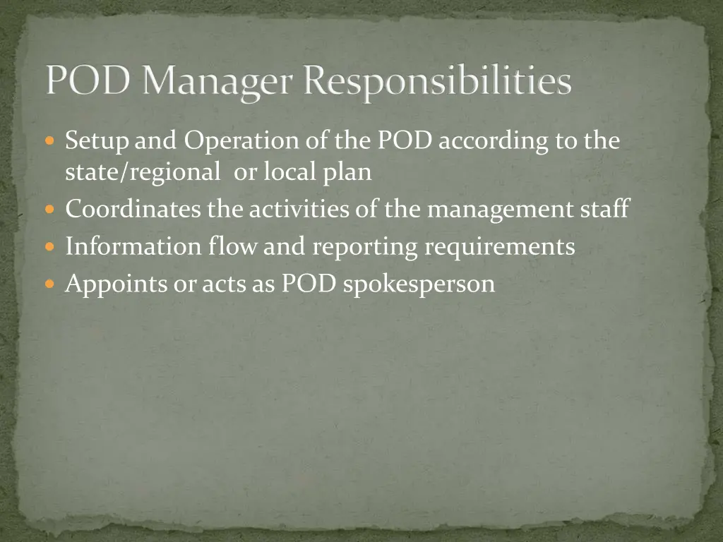 pod manager responsibilities