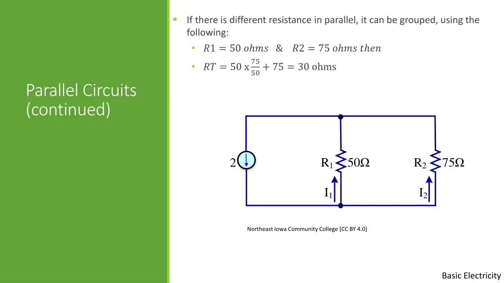 if there is different resistance in parallel