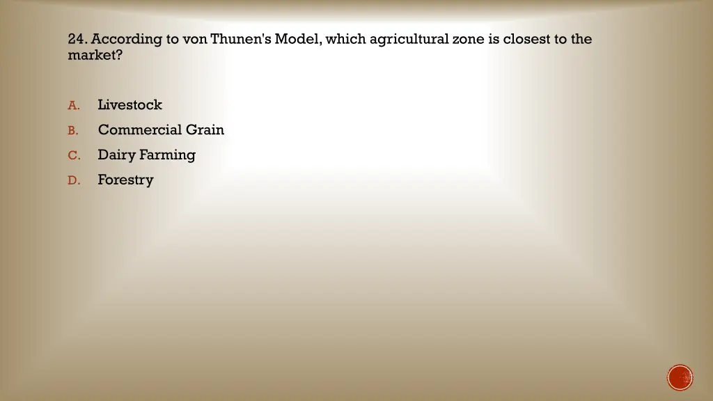 24 according to von thunen s model which