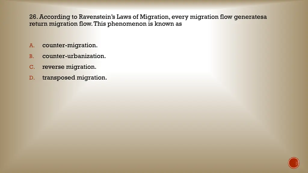 26 according to ravenstein s laws of migration