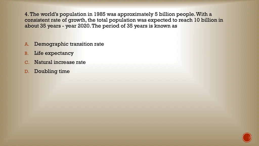 4 the world s population in 1985 1