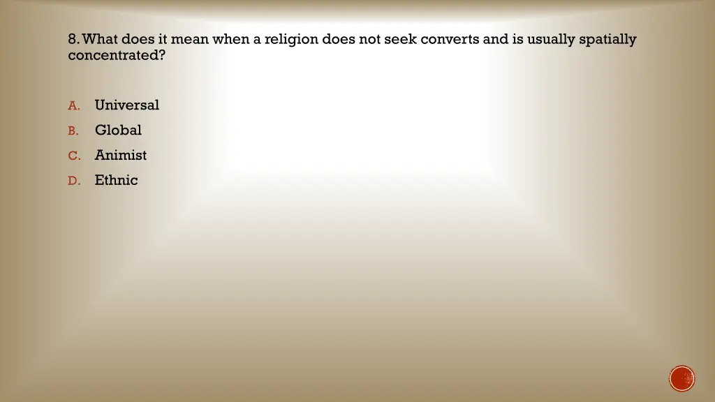 8 what does it mean when a religion does not seek 1