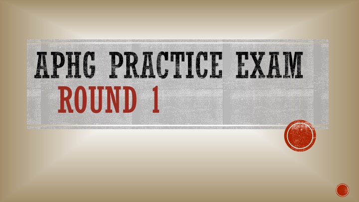 aphg practice exam round 1