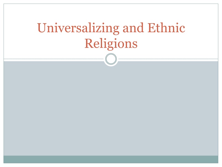 universalizing and ethnic religions