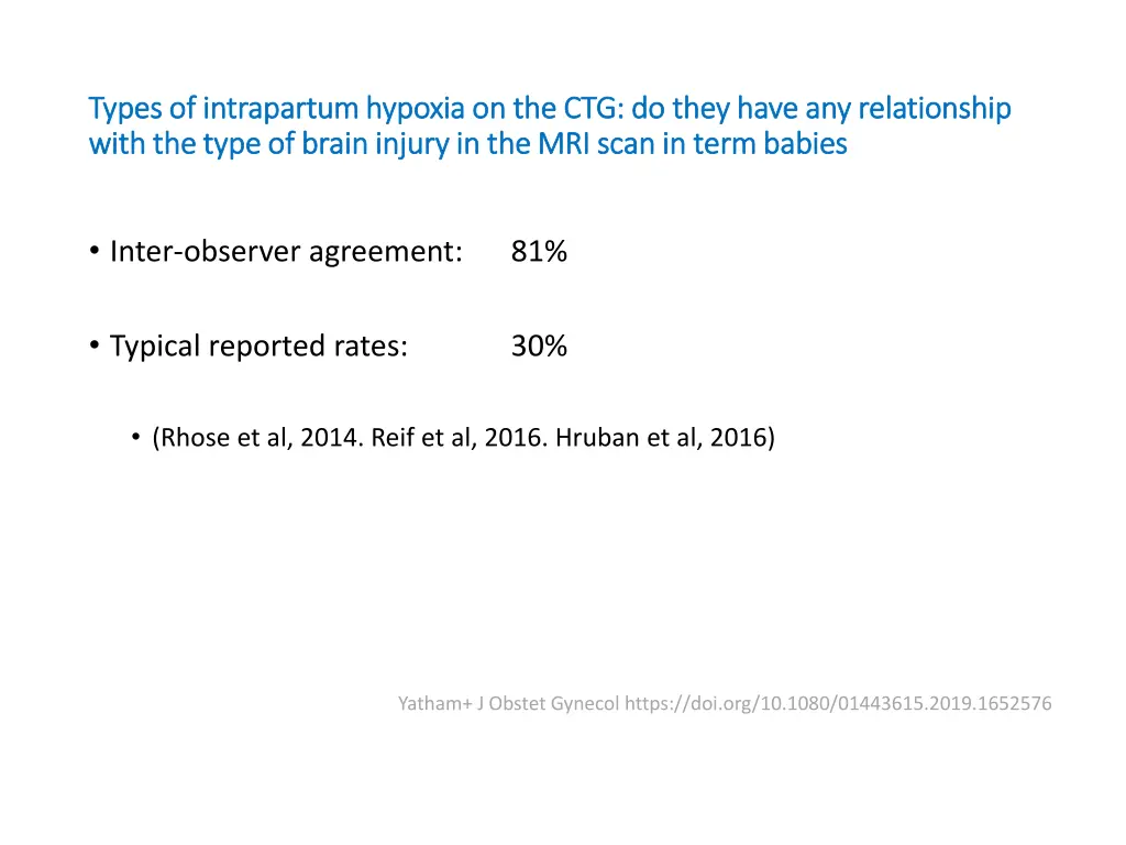 types of intrapartum hypoxia on the ctg do they 3