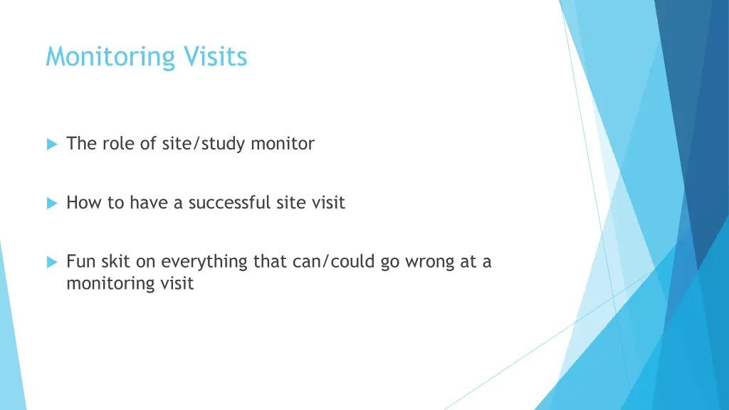 monitoring visits