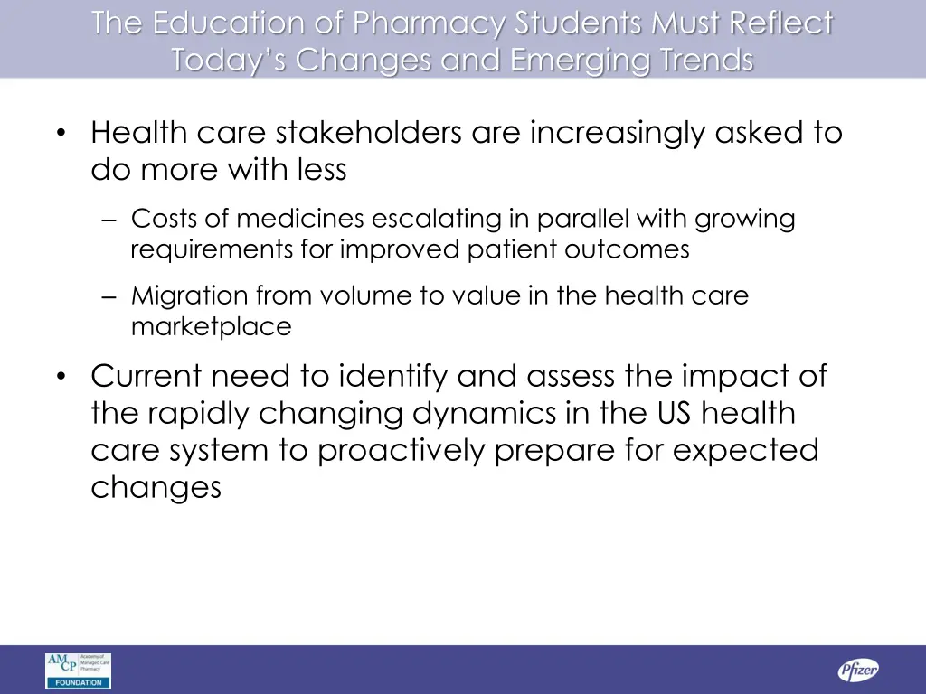 the education of pharmacy students must reflect