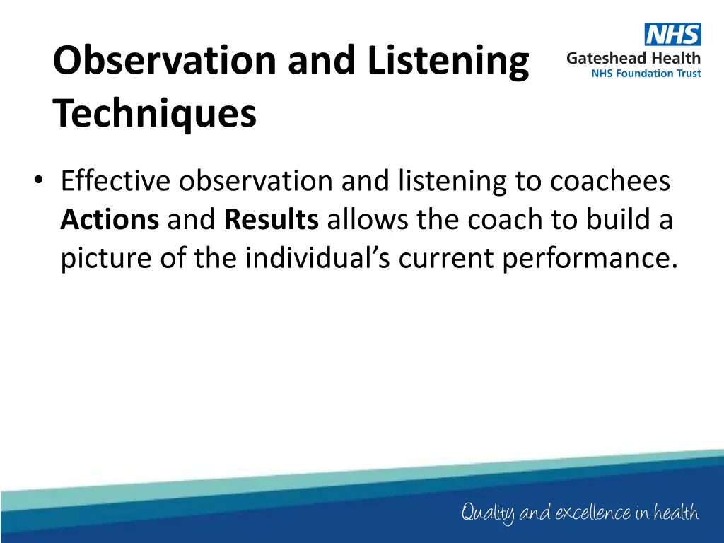 observation and listening techniques