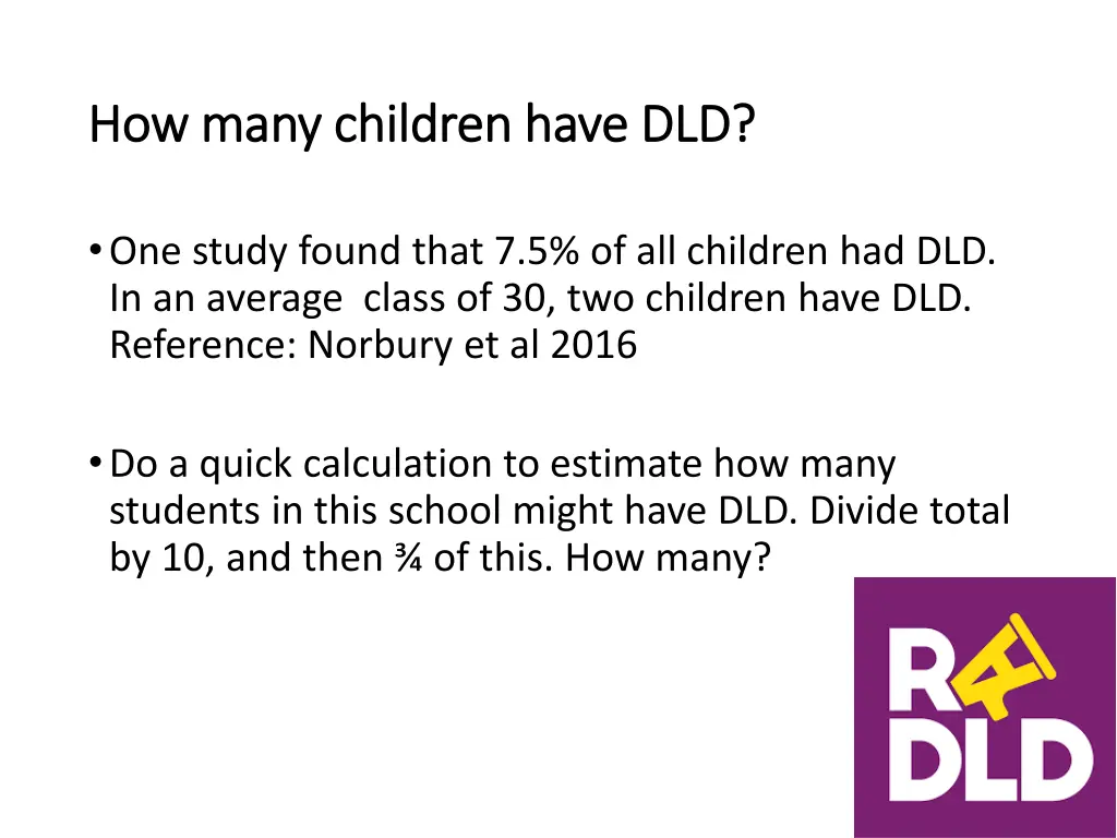 how many children have dld how many children have