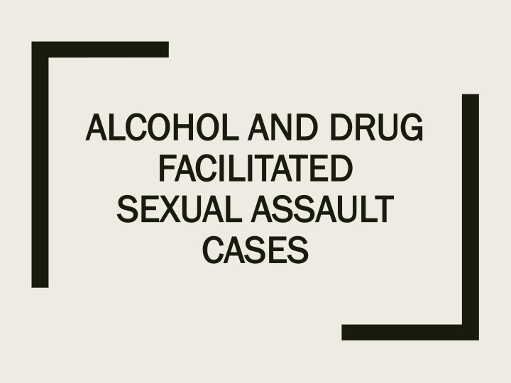 alcohol and drug alcohol and drug facilitated