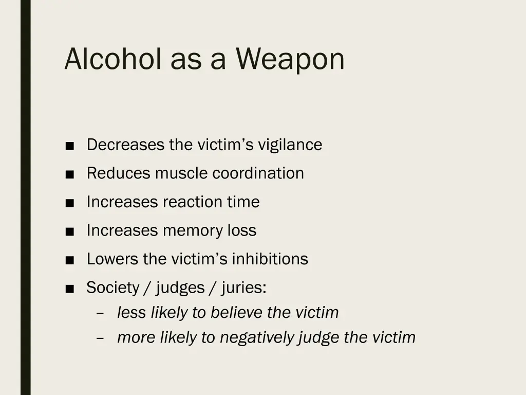 alcohol as a weapon 1