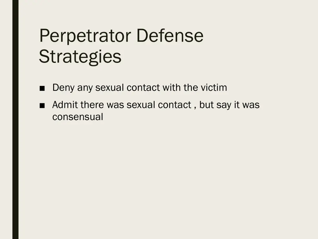 perpetrator defense strategies