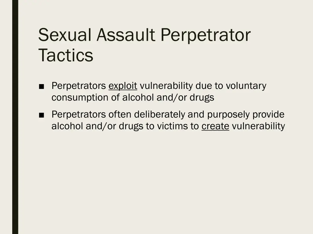 sexual assault perpetrator tactics