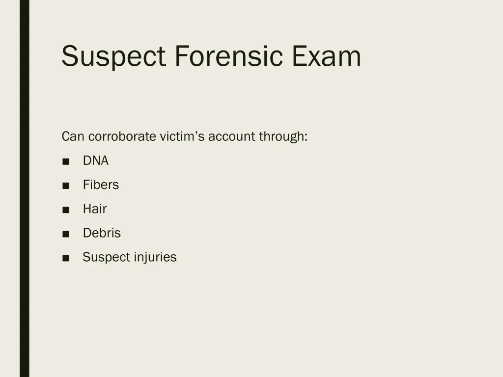 suspect forensic exam