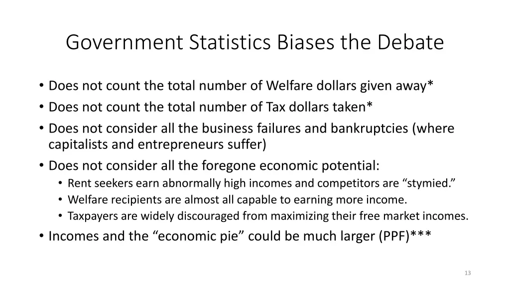 government statistics biases the debate