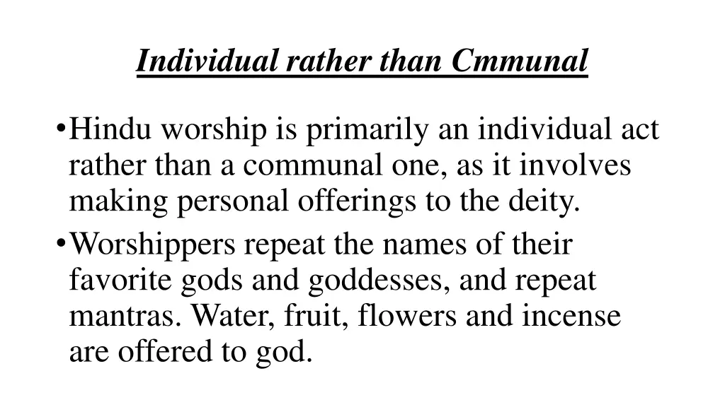 individual rather than cmmunal