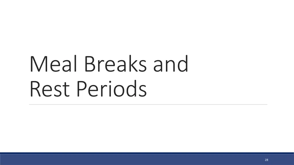 meal breaks and rest periods