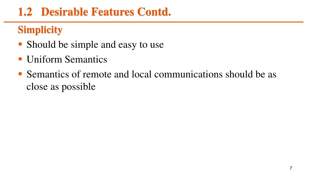 1 2 desirable features contd simplicity should