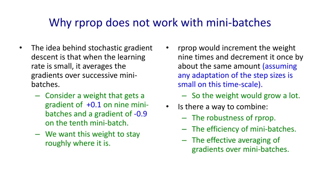 why rprop does not work with mini batches