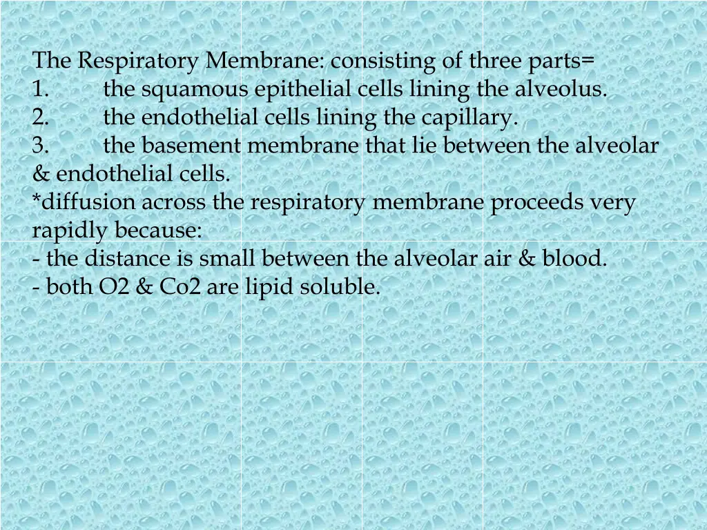 the respiratory membrane consisting of three