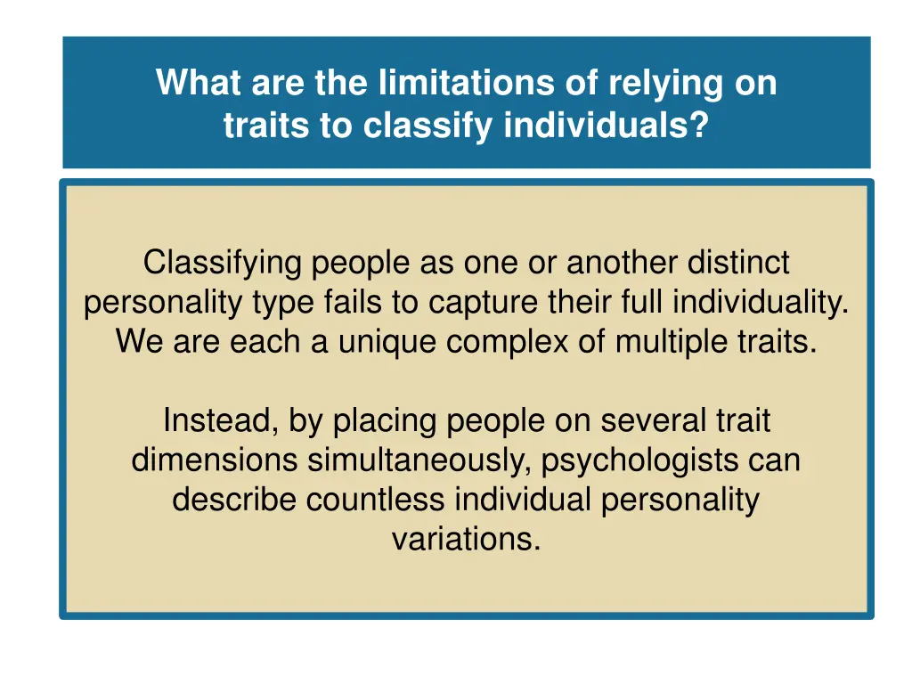 what are the limitations of relying on traits