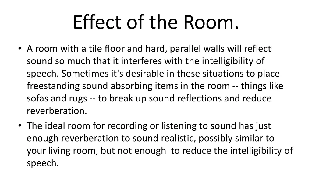 effect of the room