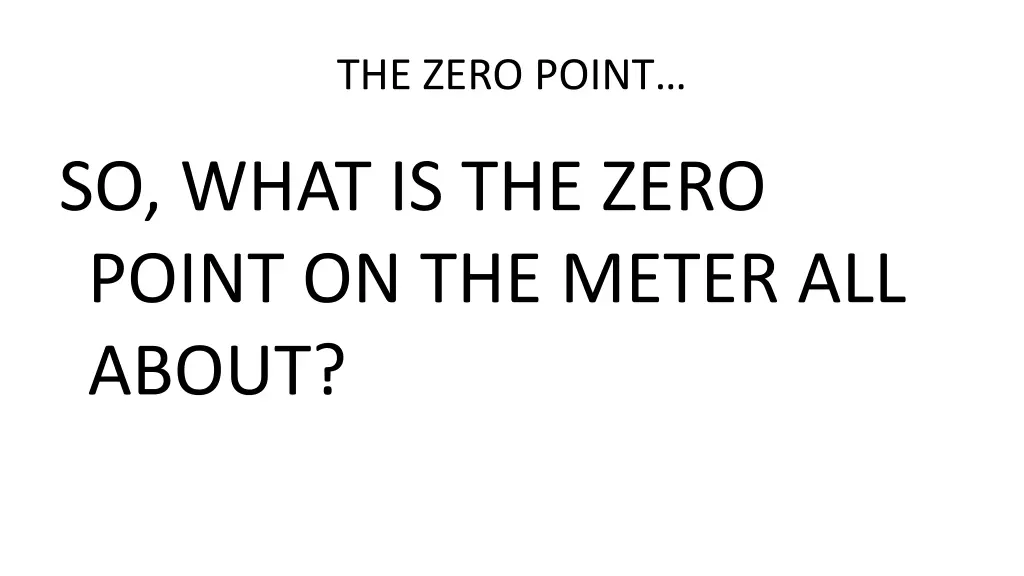 the zero point