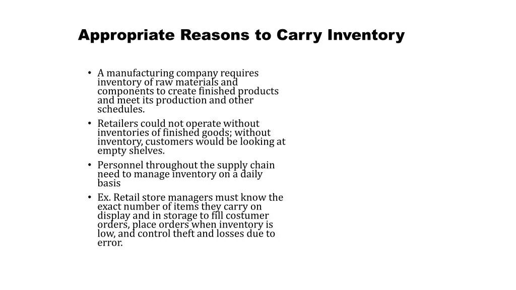 appropriate reasons to carry inventory