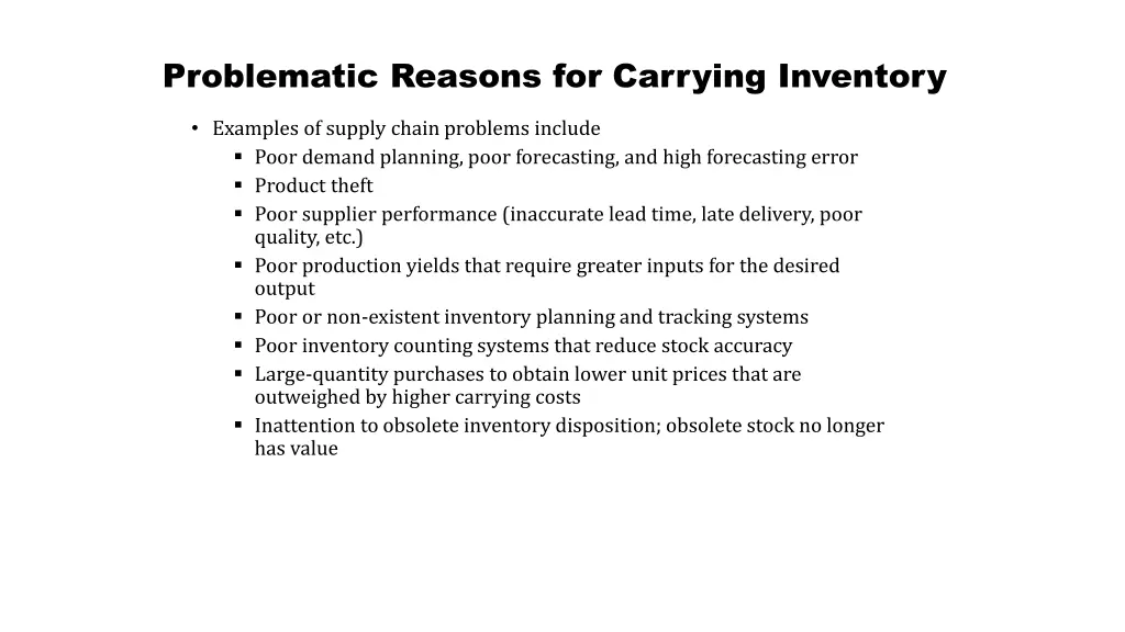 problematic reasons for carrying inventory 1